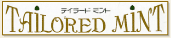 テイラードミント Tailored Mint
